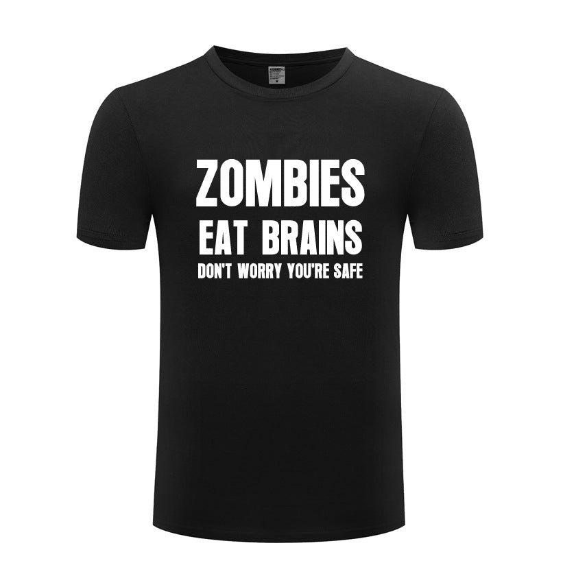 Men's T-Shirt Zombies Eat Brains Don't Worry You're Safe - Sarcastic