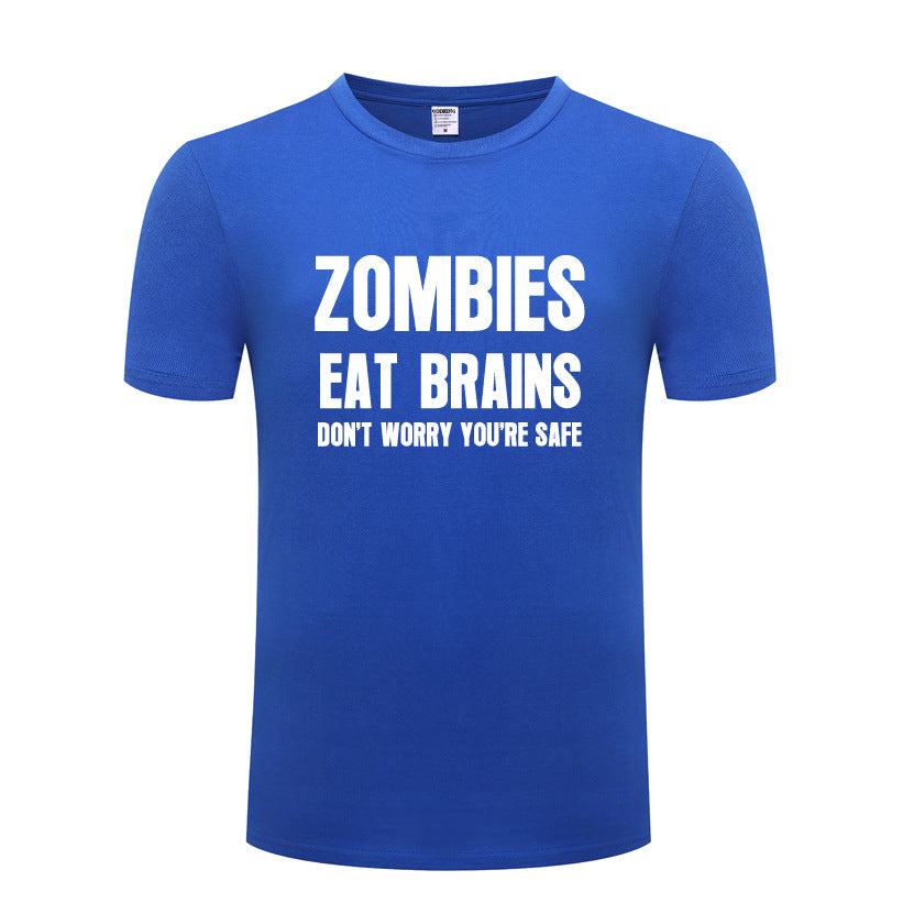 Men's T-Shirt Zombies Eat Brains Don't Worry You're Safe - Sarcastic