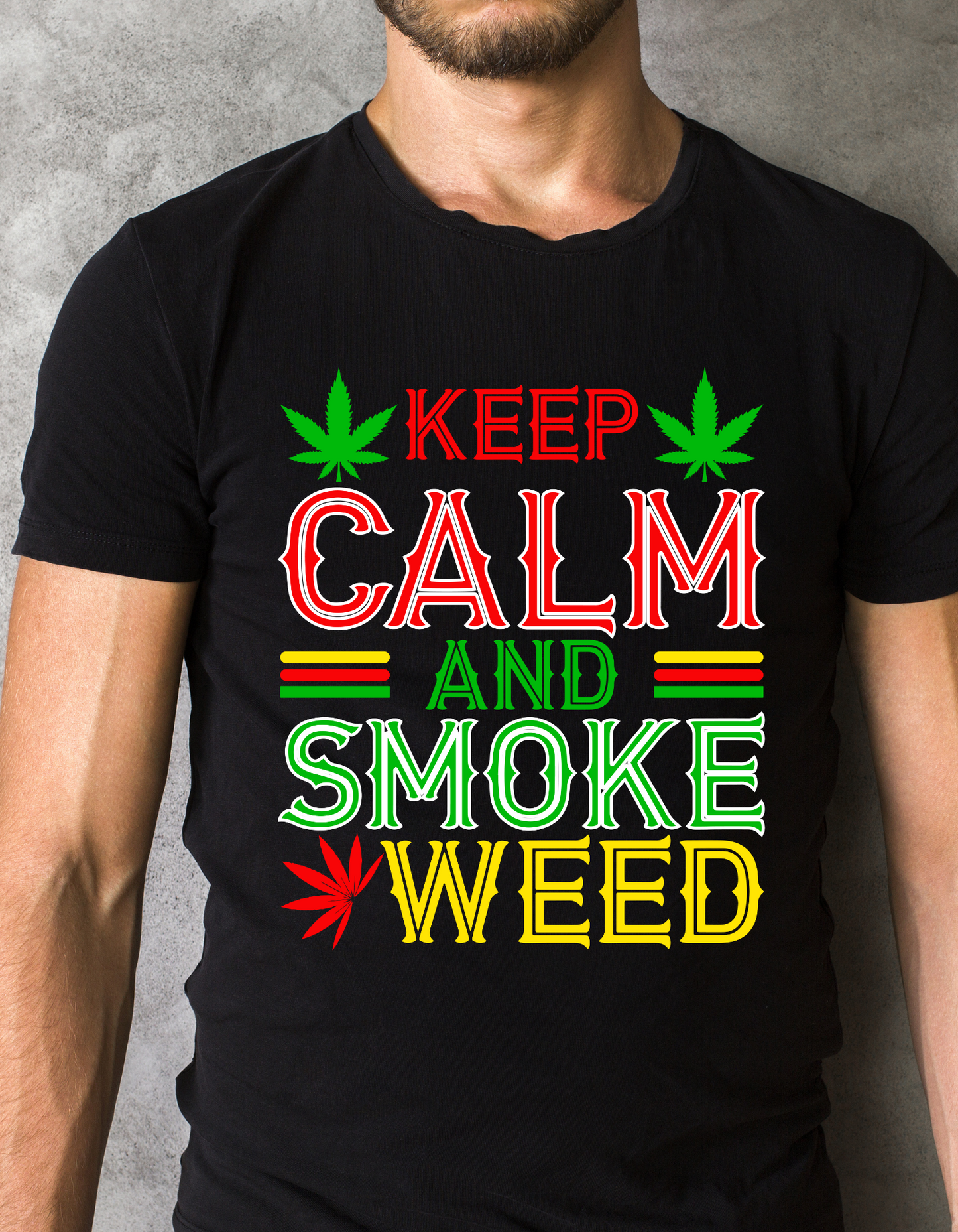 Keep Calm & Smoke Weed