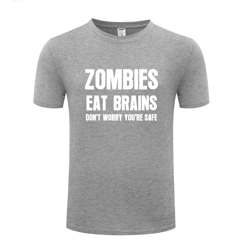 Men's T-Shirt Zombies Eat Brains Don't Worry You're Safe - Sarcastic