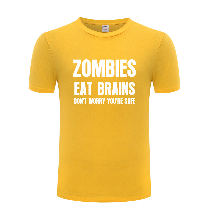 Men's T-Shirt Zombies Eat Brains Don't Worry You're Safe - Sarcastic