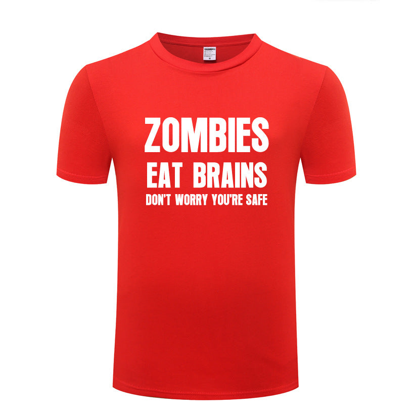 Men's T-Shirt Zombies Eat Brains Don't Worry You're Safe - Sarcastic