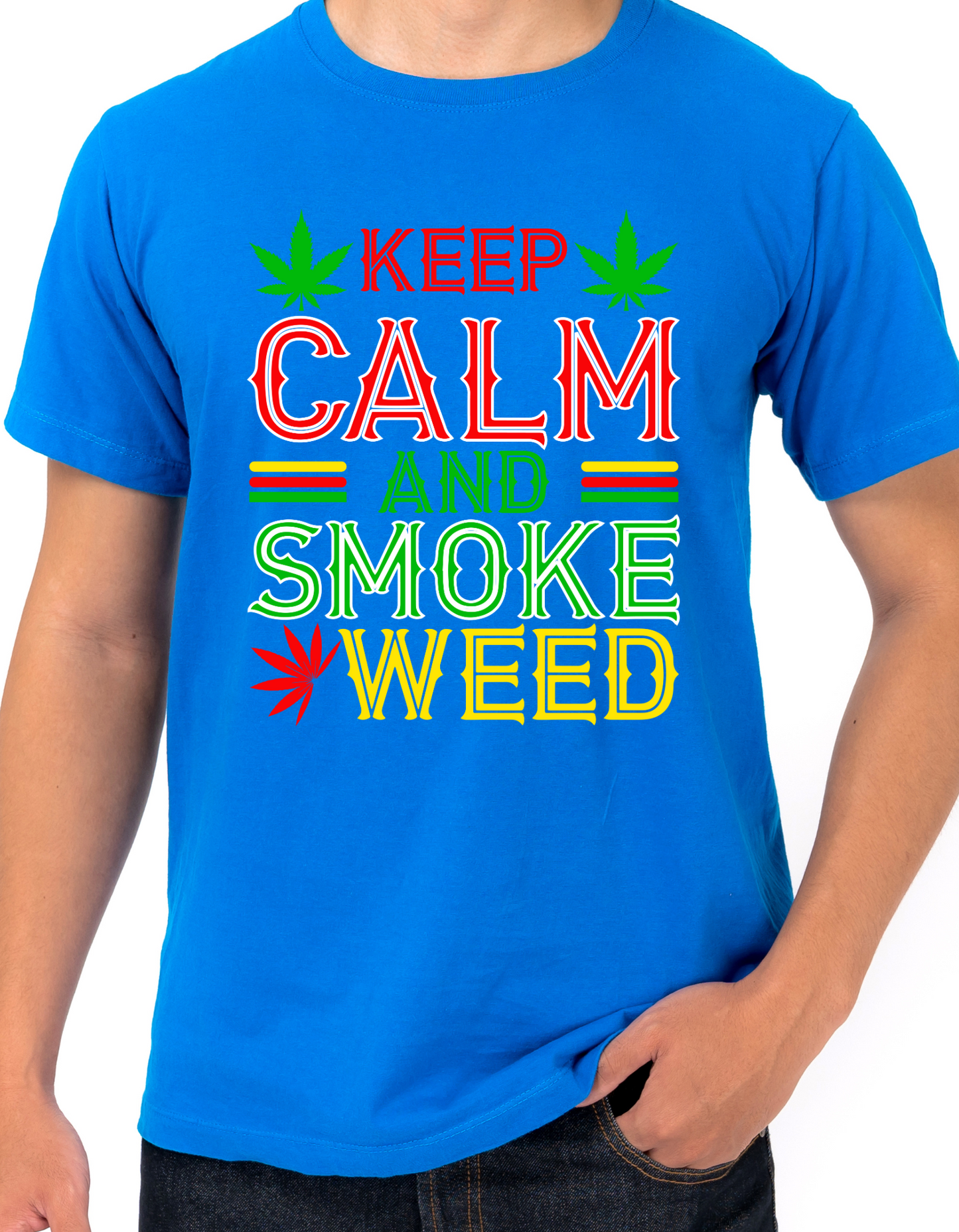 Keep Calm & Smoke Weed