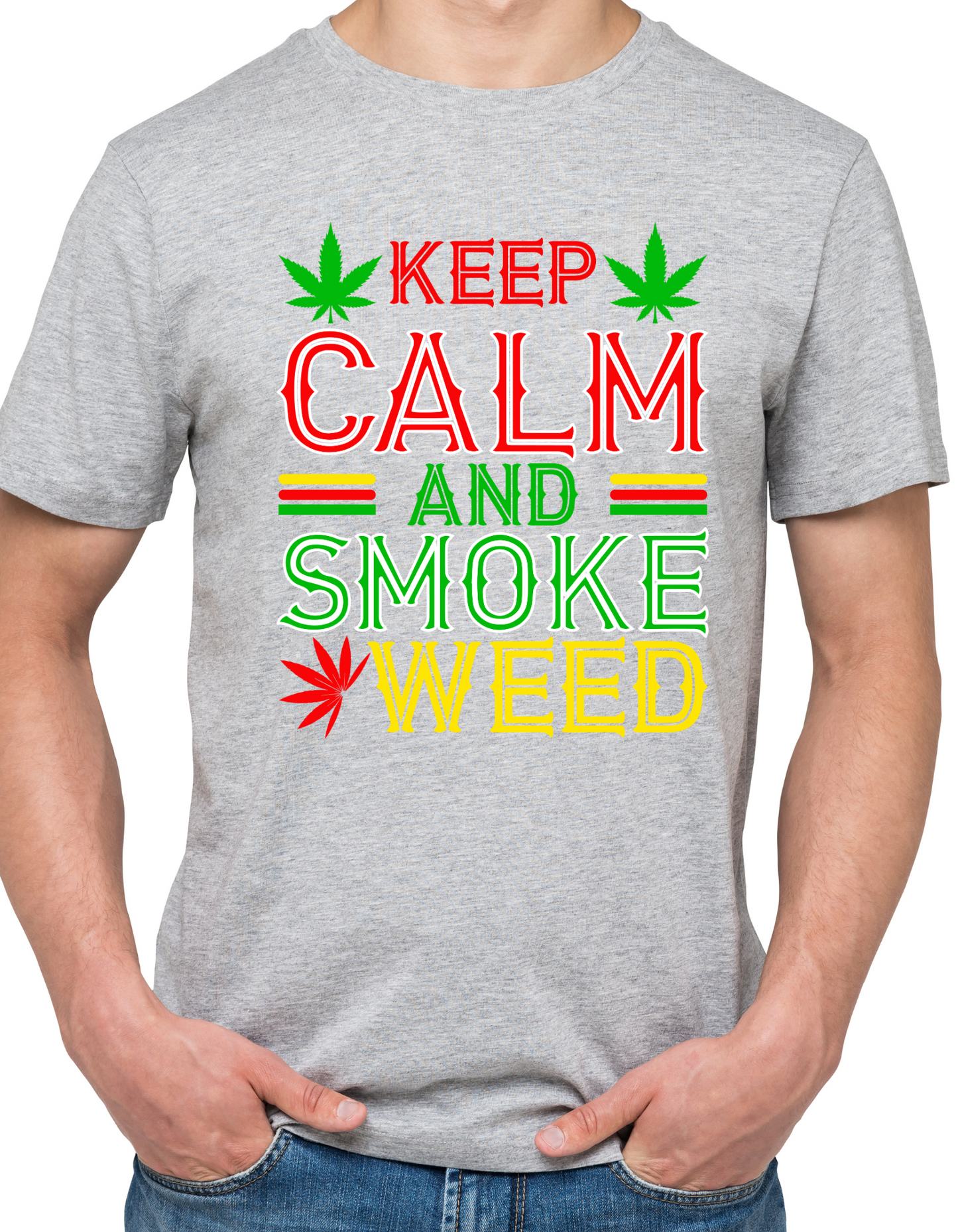 Keep Calm & Smoke Weed