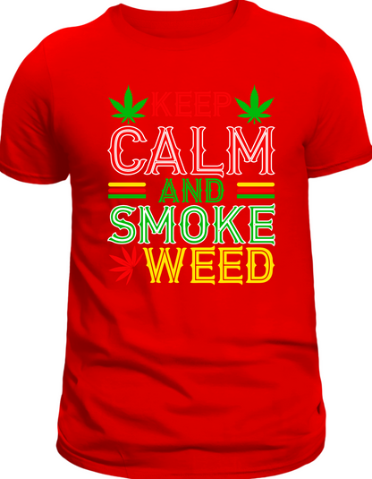 Keep Calm & Smoke Weed