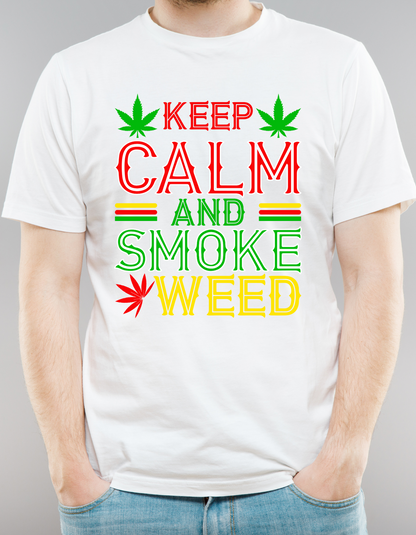 Keep Calm & Smoke Weed